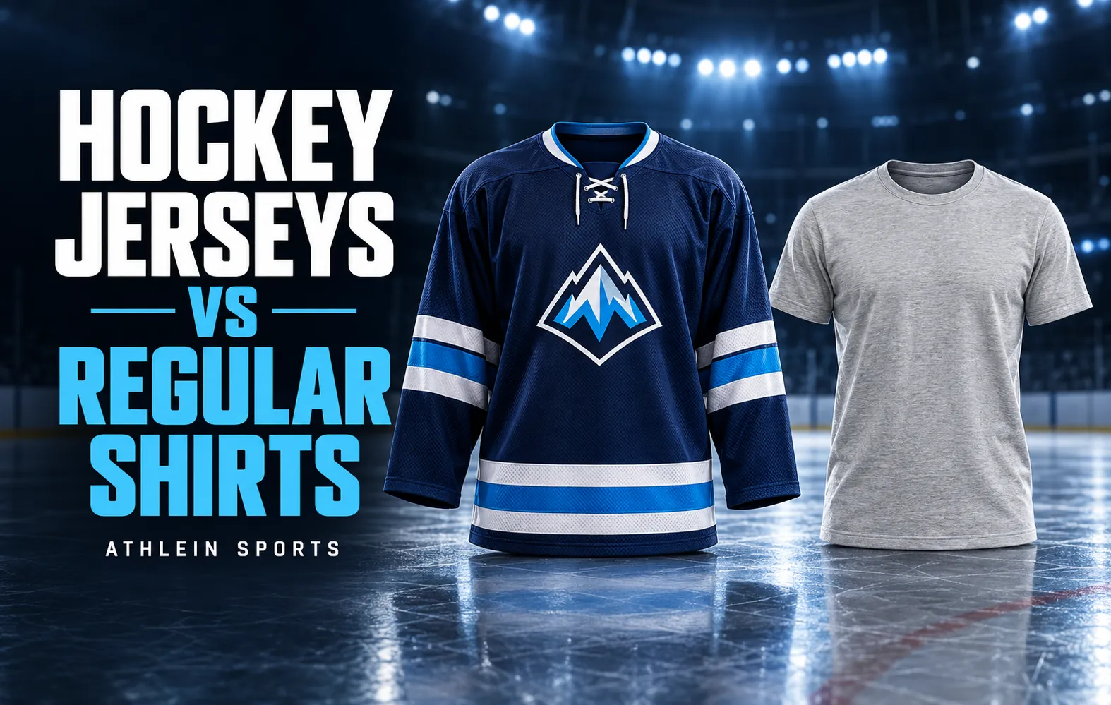  Hockey Jerseys vs Regular Shirts | Athlein Sports
