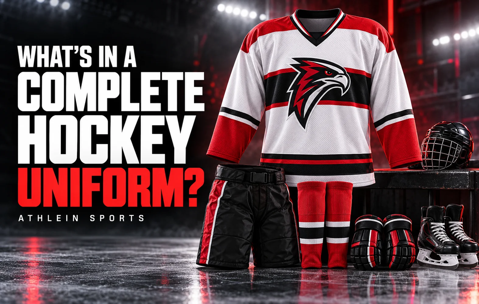 What's in a Complete Hockey Uniform? | Athlein Sports